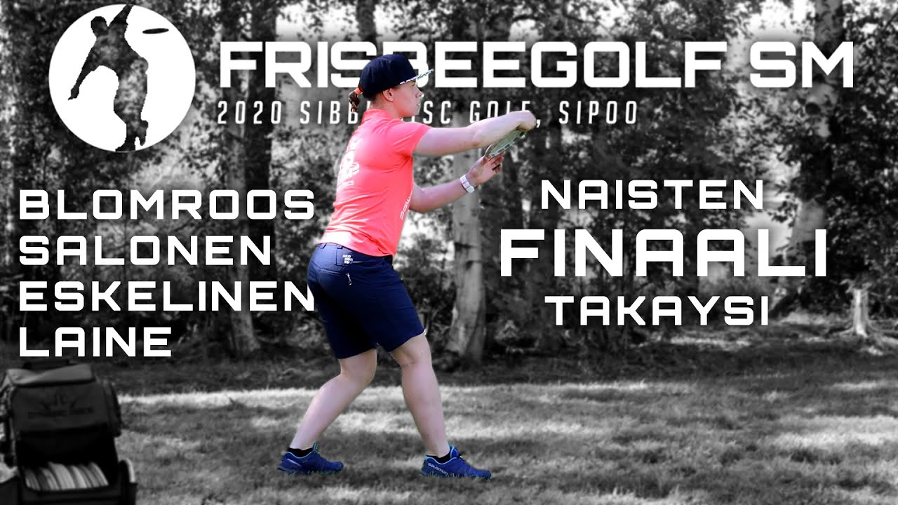 FRISBEEGOLF SM 2020 - NAISTEN FINAALI TAKAYSI