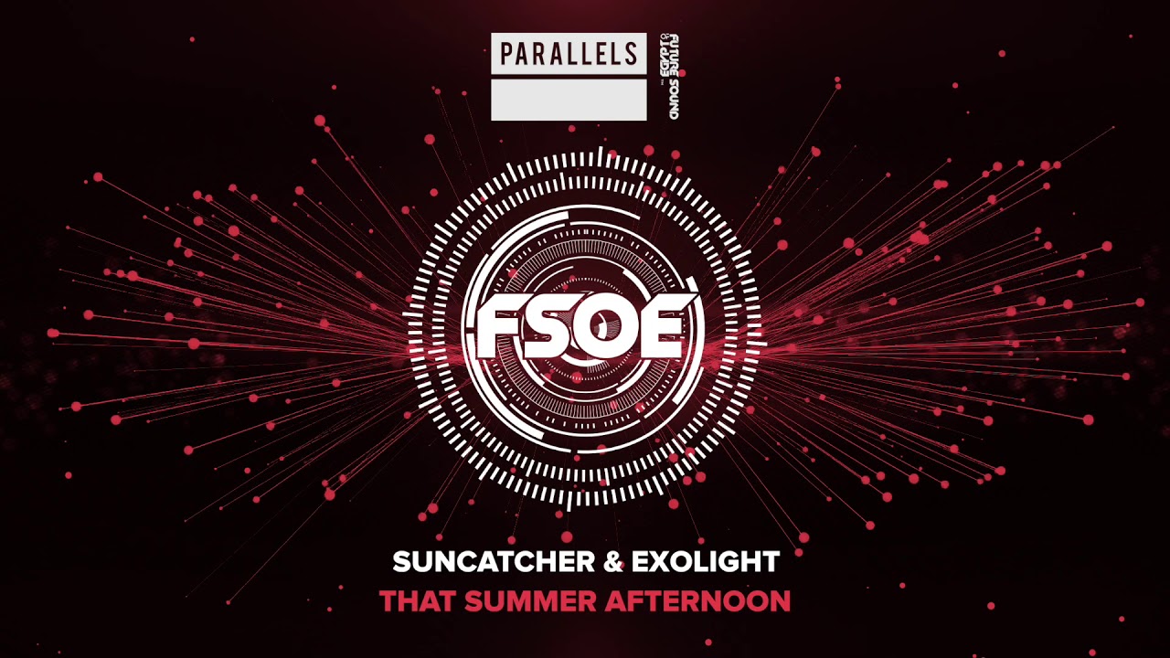 Suncatcher & Exolight - That Summer Afternoon