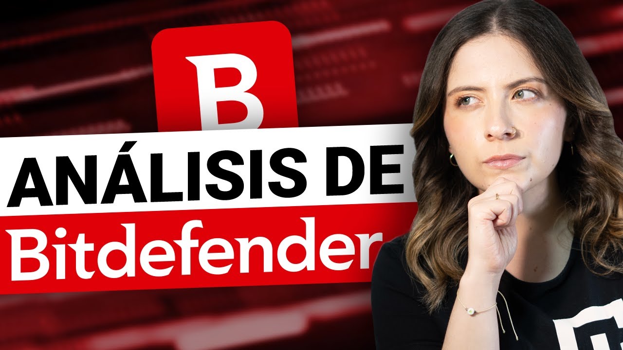 An&aacute;lisis de Bitdefender 2026 | &iquest; Puedes confiar en este antivirus ?