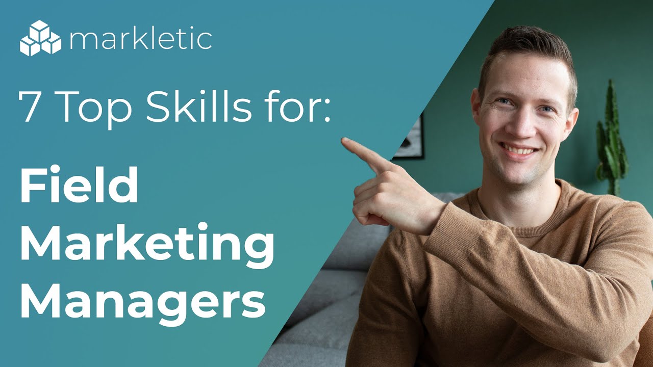 The 7 top skills Field Marketing Managers need to master!