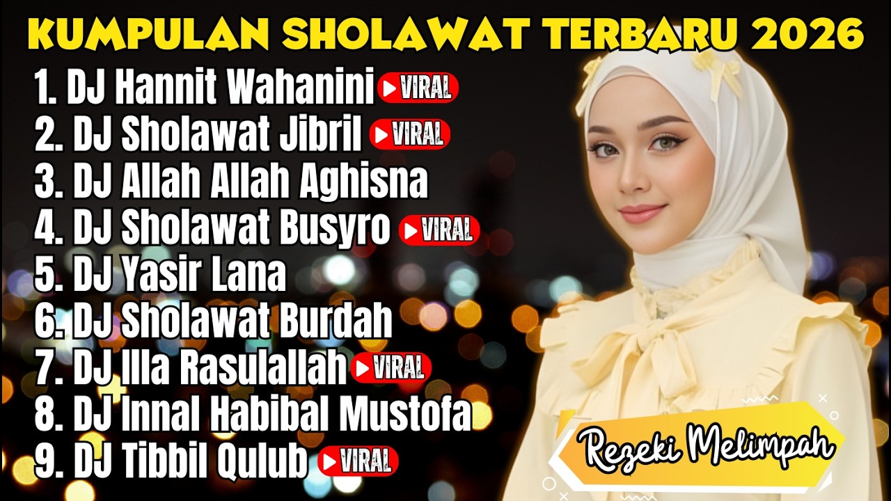 KUMPULAN SHOLAWAT TERBARU 2026 VERSI DJ | Paling Populer & Merdu (Illa Rasulullah)