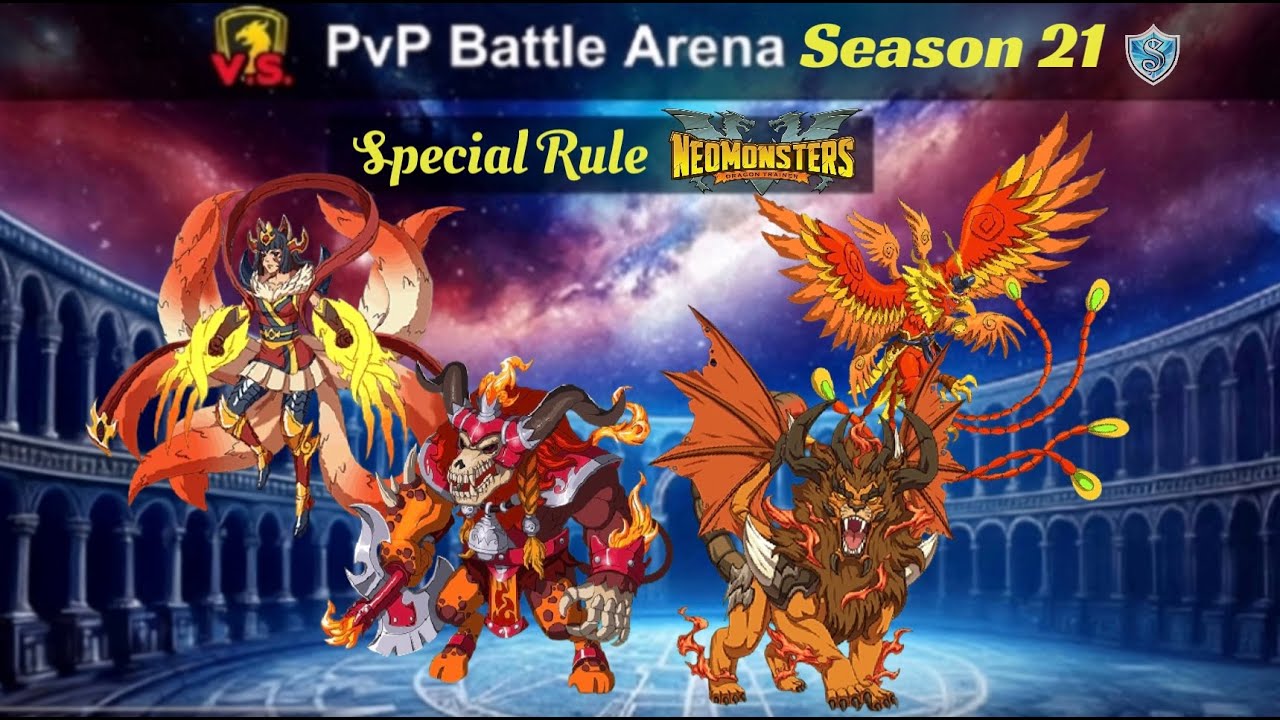 Neo Monsters | PvP Unranked: Season 21 | Special Rules