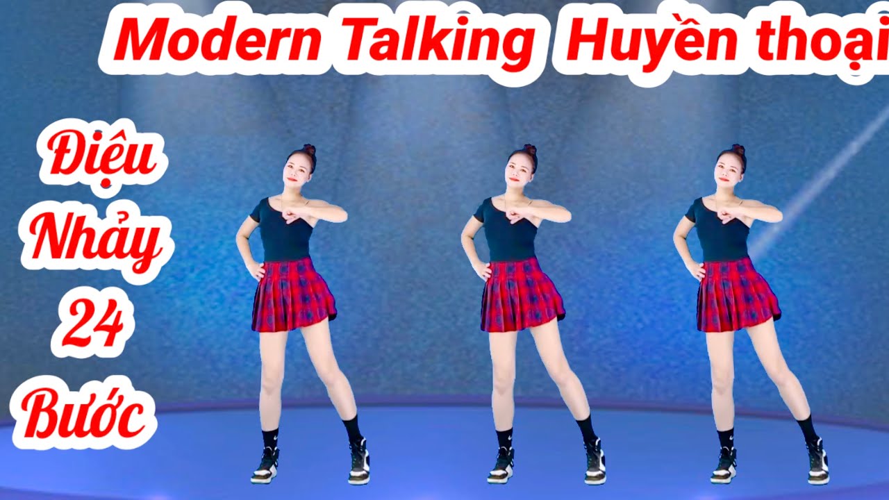 💥24 BƯỚC NHẢY - MODERN TALKING HUYỀN THOẠI - DỄ TẬP- ĐẸP NHẤT( bài hướng dẫn nhịp đếm bấm ⬇️dưới )