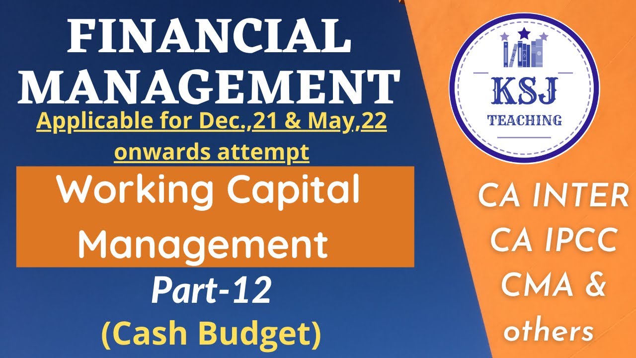 L-14-CA/CMA Intermediate Financial Management- Working Capital Management-XII #cainterfm