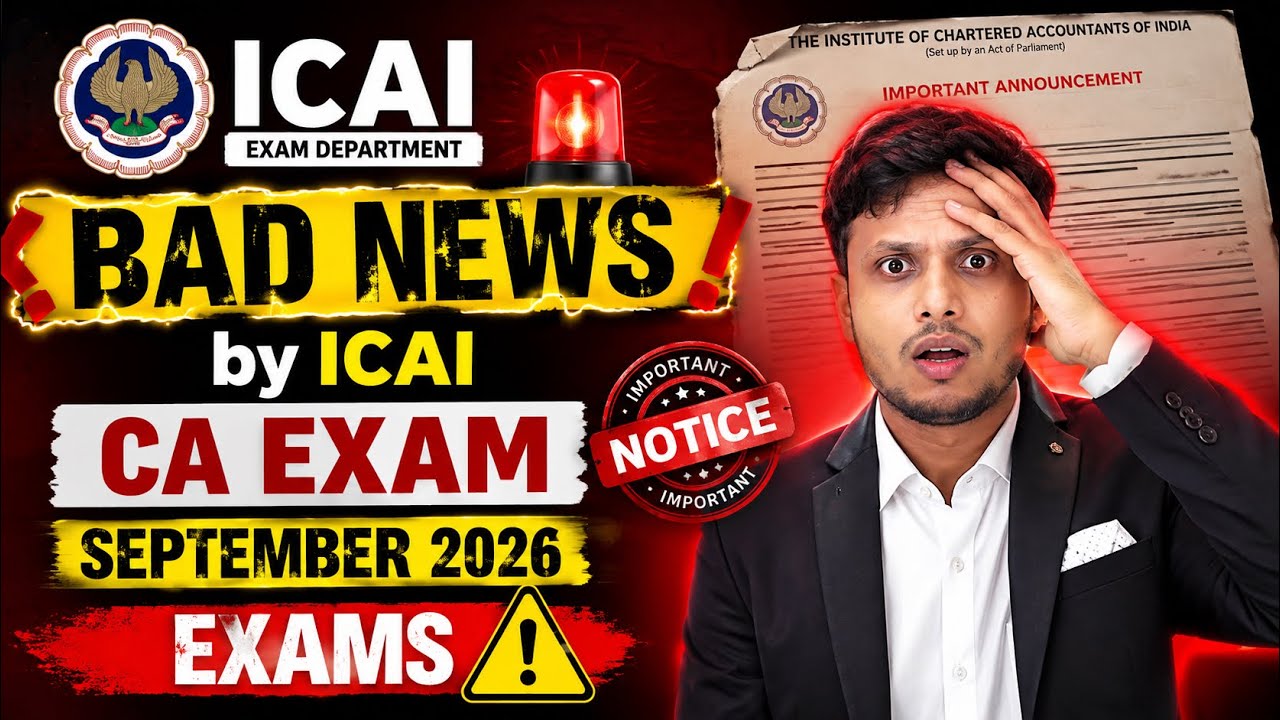 ICAI Urgent 🚨 Announcement: Important Update for CA September 2026 Exams