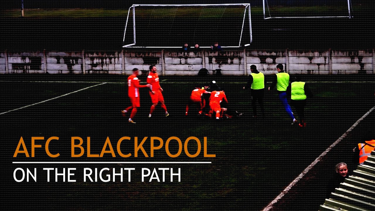 AFC Blackpool - On The Right Path | Football Documentary