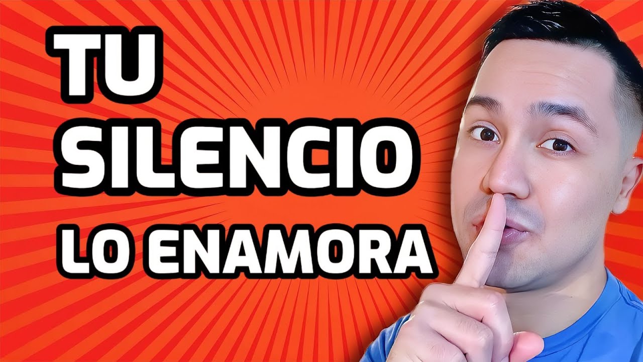TU SILENCIO LO ENAMORA