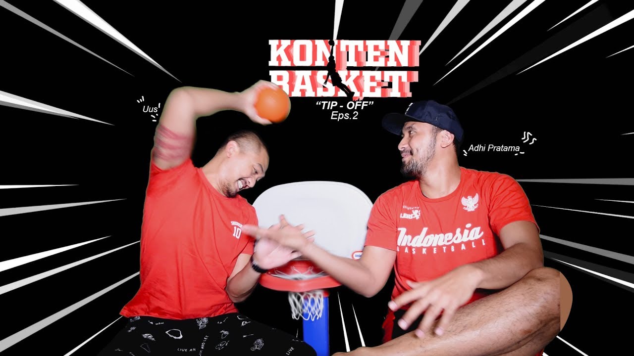 EPS. 2 KONTEN BASKET Ft. ADHI PRATAMA 'PELITA JAYA' - TIP OFF 2