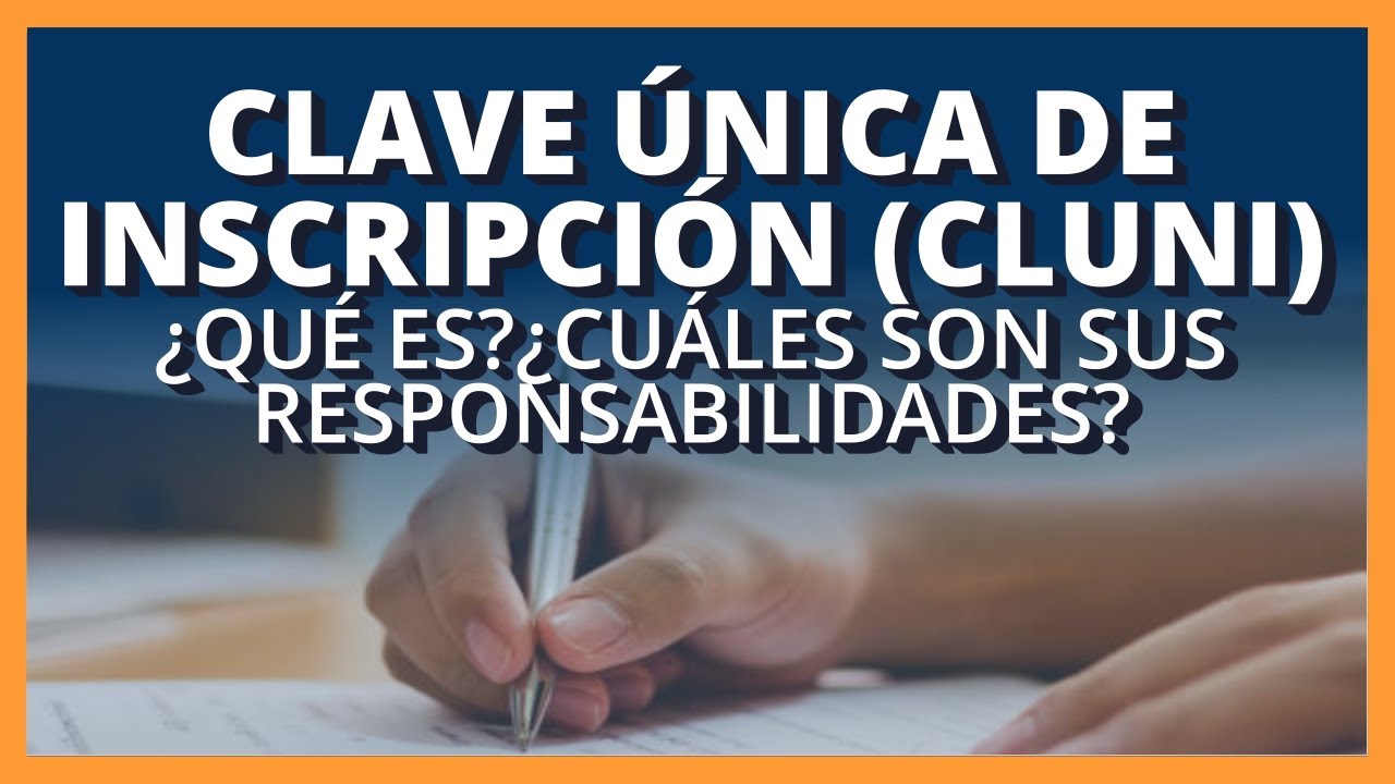 ✅ ¿Qué es CLUNI? Y ¿Cuáles son sus responsabilidades?