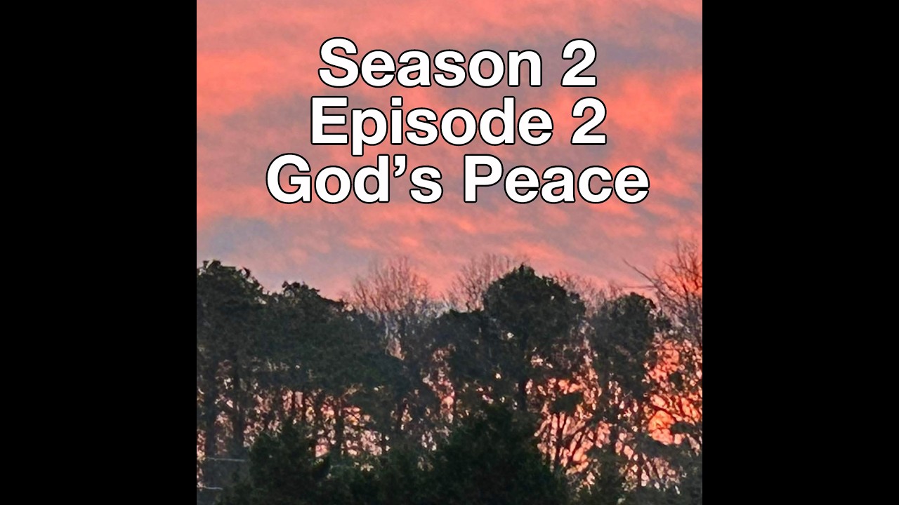 Season 2 Episode 2 - God's Peace