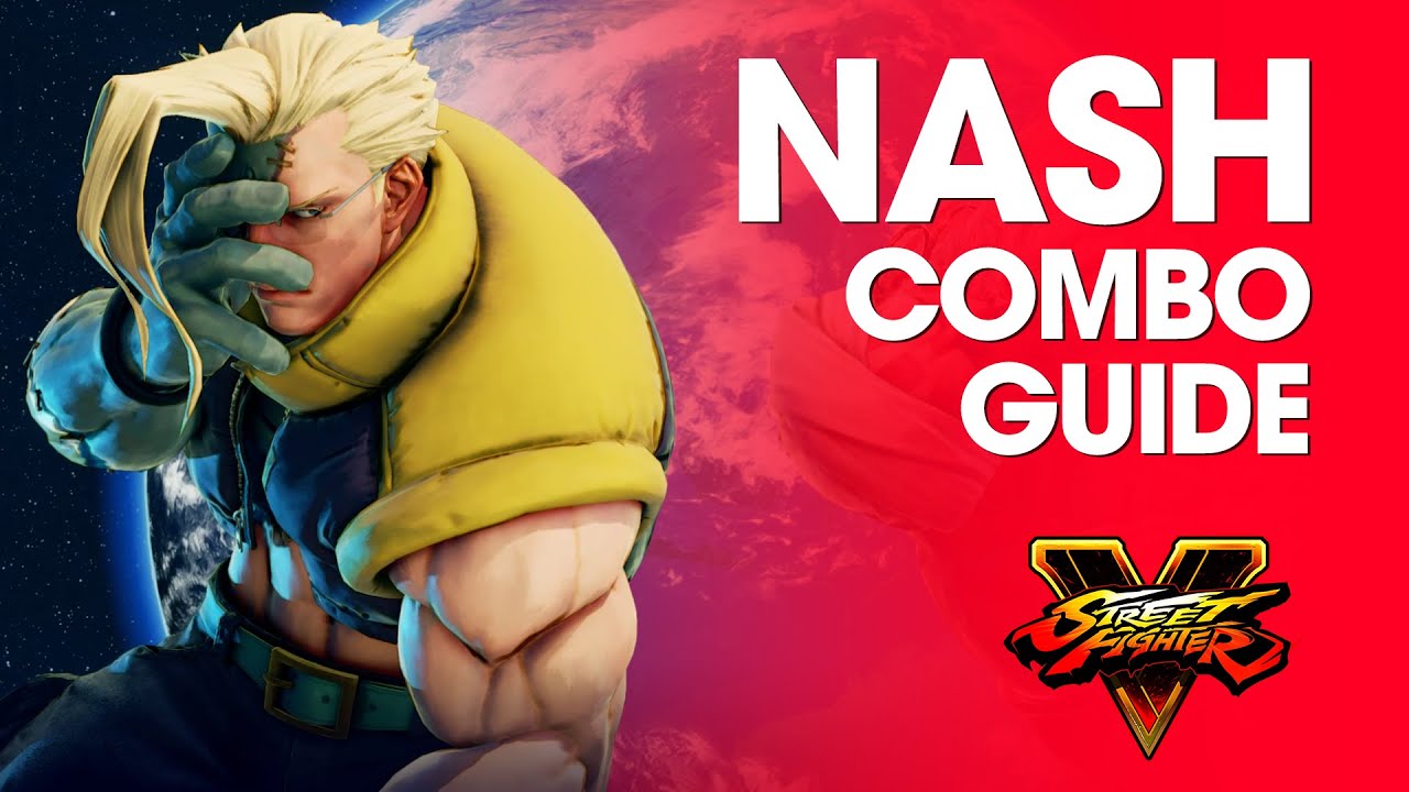 Street Fighter V: NASH Combo Guide