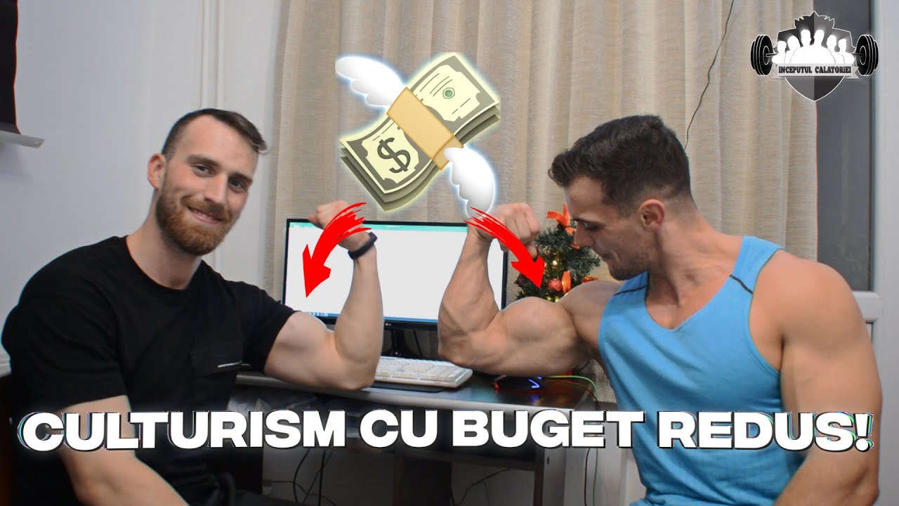 CULTURISM CU BUGET REDUS! | Inceputul calatoriei #12