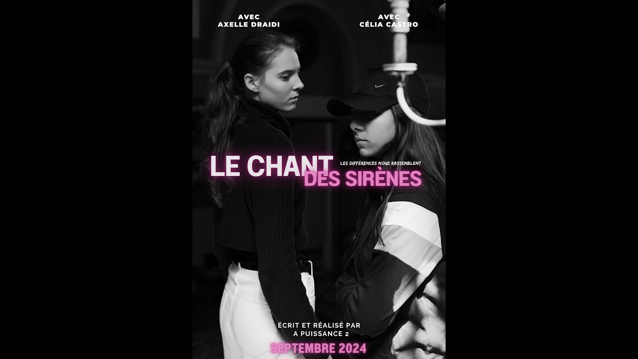 LE CHANT DES SIRÈNES- LE FILM - A PUISSANCE 2 - 2024