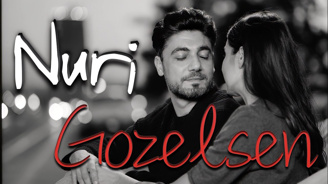 Nuri - GOZELSEN