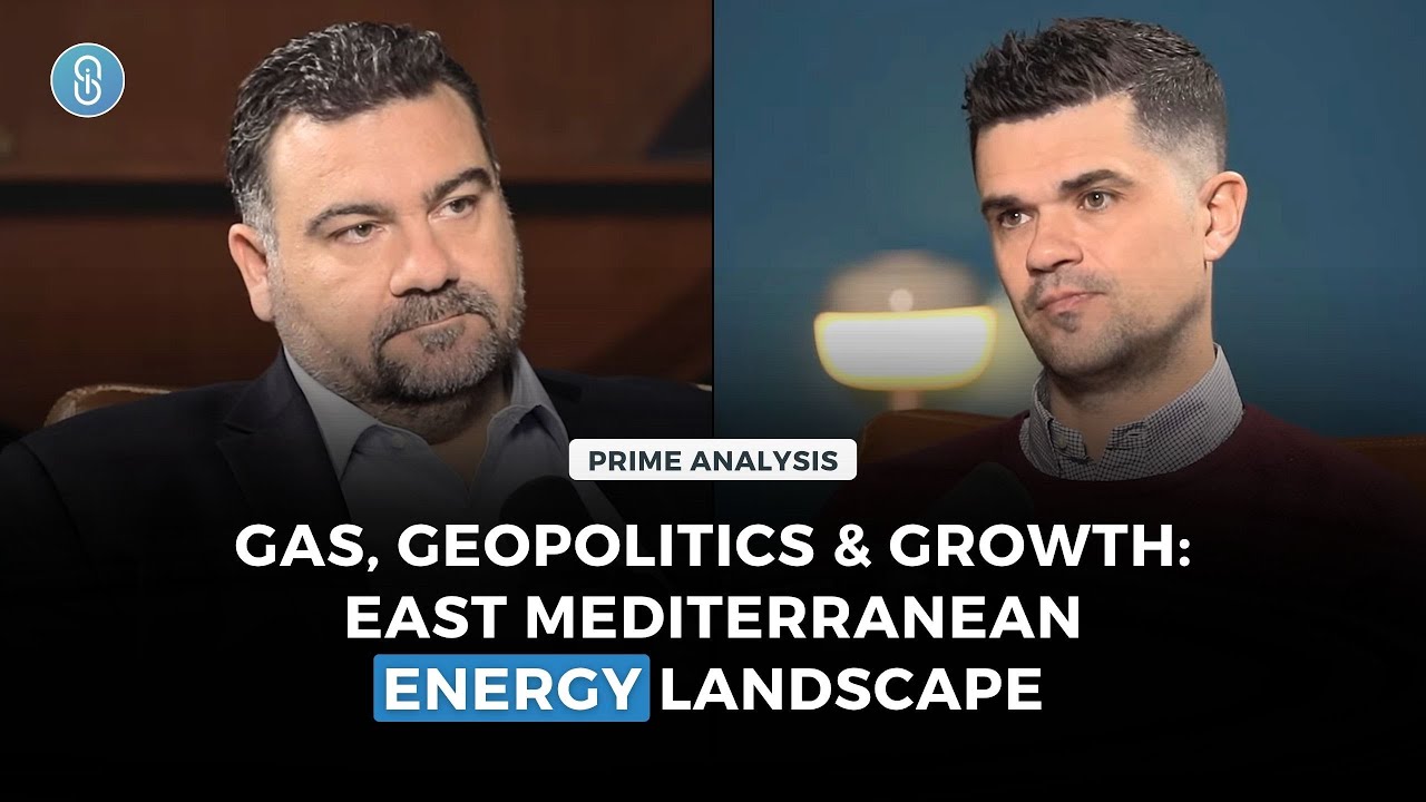 Prime Analysis: Gas, Geopolitics & Growth: East Mediterranean Energy Landscape | S02E18