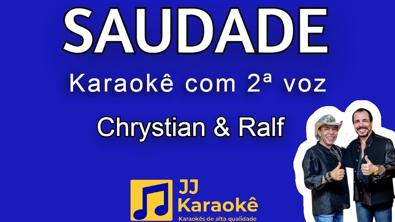 Saudade - Chrystian & Ralf - Karaokê com 2ª voz (cover)