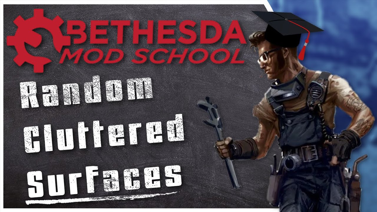 Bethesda Mod School: Workshop Framework 101 - Dynamic Cluttered Items