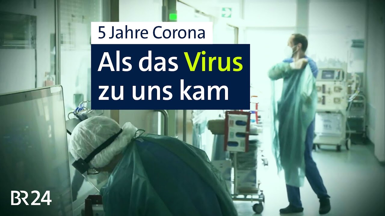 Vor fünf Jahren: Als das Coronavirus nach Deutschland kam | Abendschau | BR24