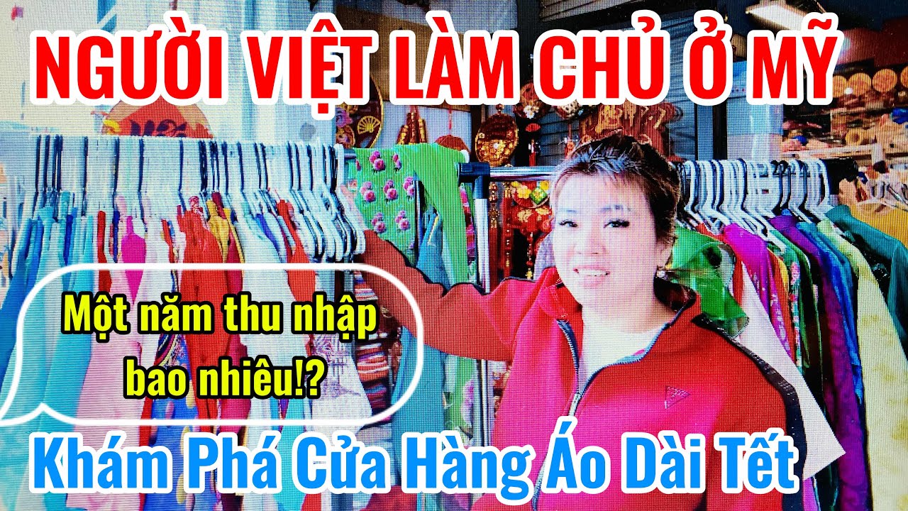 NGƯỜI VIỆT KINH DOANH ÁO DÀI TẾT Ở MỸ/Công Lý Vlog-Cuộc Sống Mỹ#aodaitet #cuocsongmy