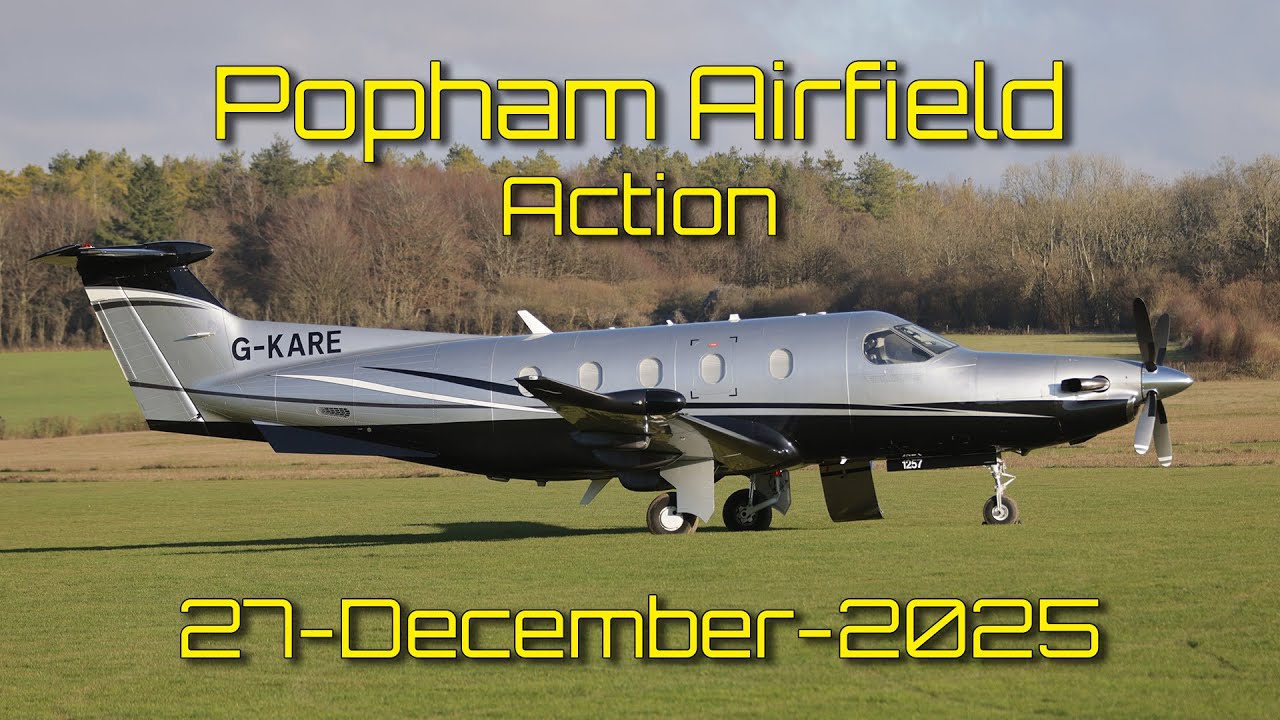 Bright Winter Flying at Popham Airfield ✈️ | Pilatus PC-12, RV-8, PA28s & More | 27 Dec 2025
