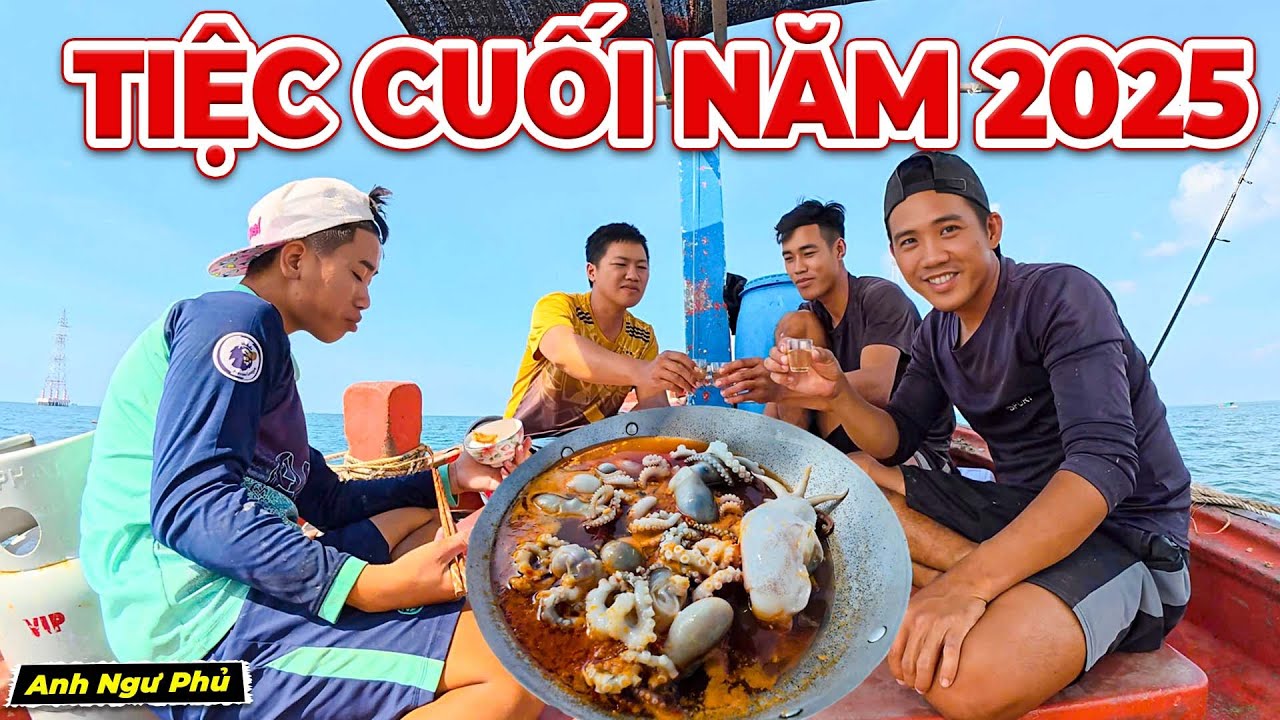 Tiệc Cuối Năm 2025 Tr&ecirc;n Biển C&ugrave;ng Anh Em | Anh Ngư Phủ