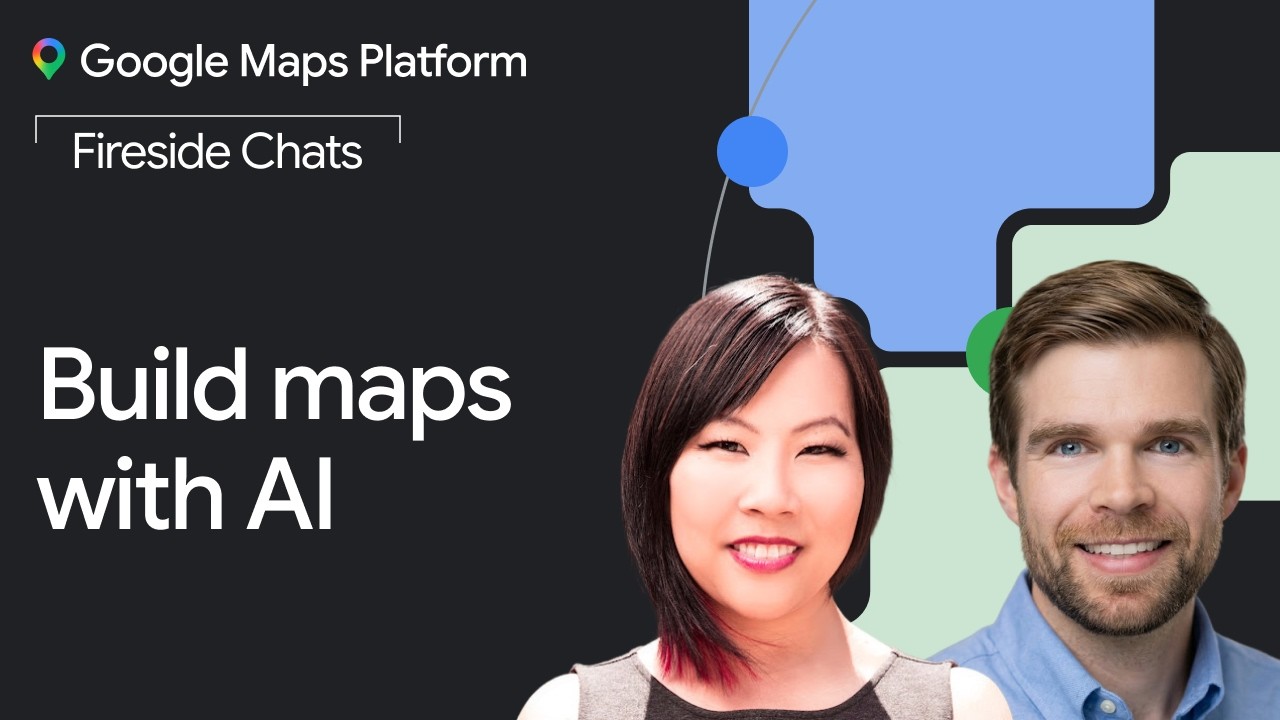 Беседа у камина о платформе Google Maps: Создавайте карты с помощью ИИ.