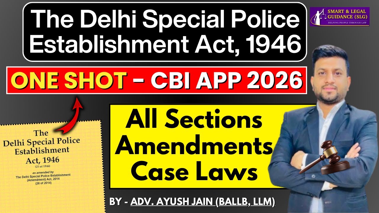 The Delhi Special Police Establishment Act, 1946 🔥ONE SHOT🔥 | CBI APP 2026 | SLG Law Classes