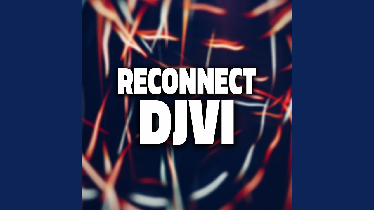 Reconnect