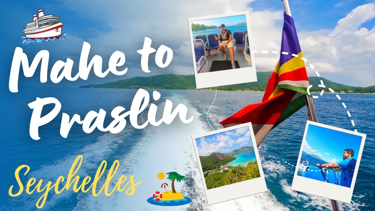 ⛴️ Mahé to Praslin – Seychelles 🇸🇨 | Island Hopping Adventure | 