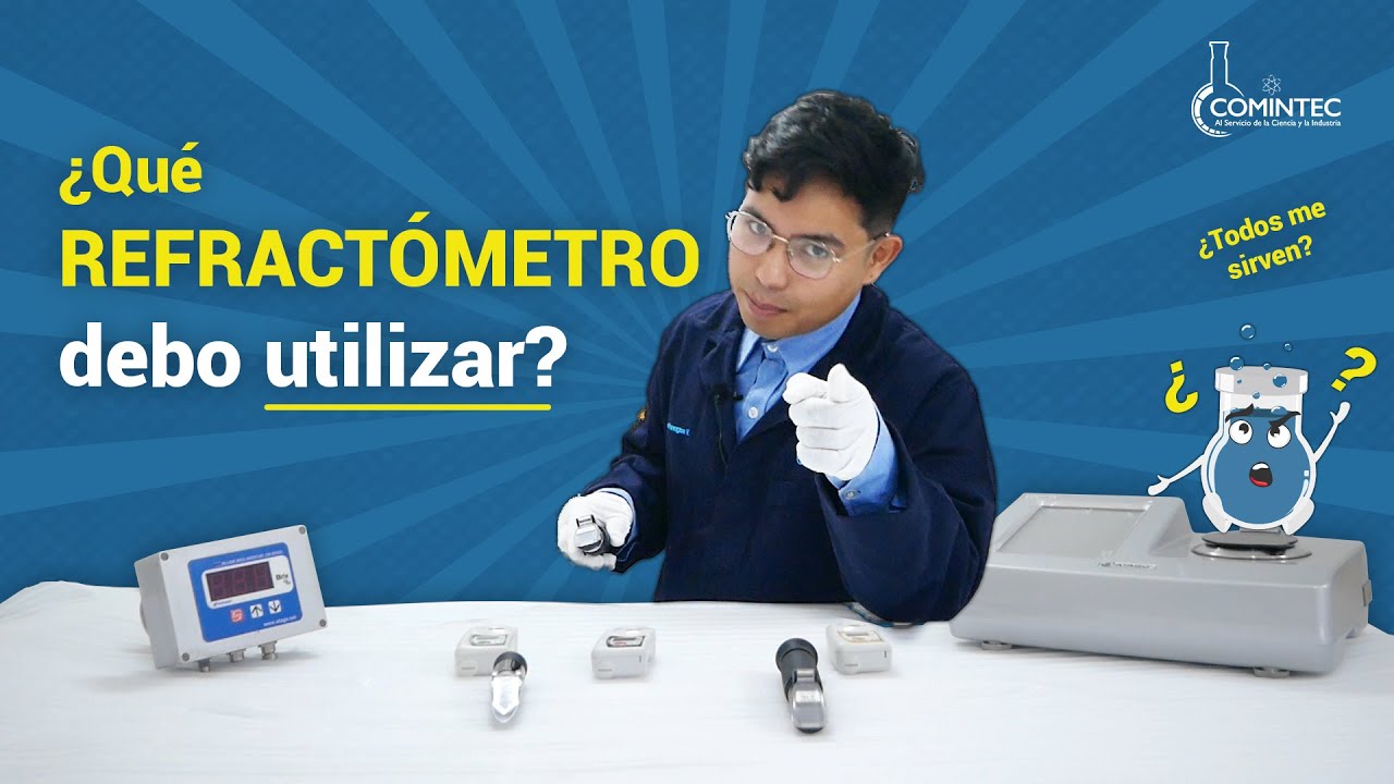 ¿Qué REFRACTÓMETRO debo utilizar?