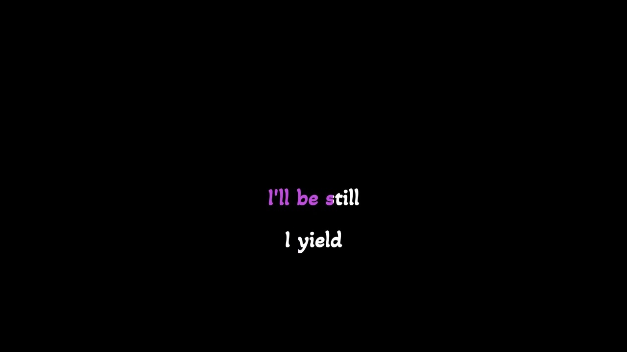 So much better ( I Yield) Karaoke
