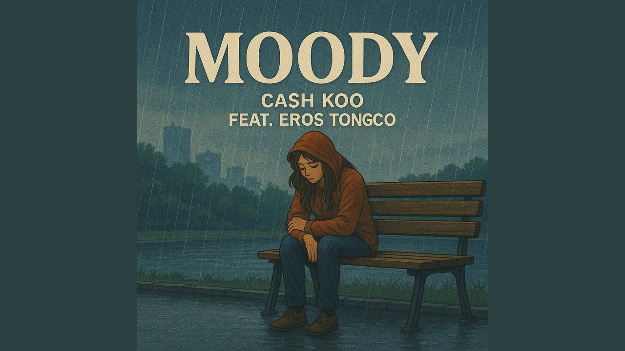 Moody (feat. Eros tongco)