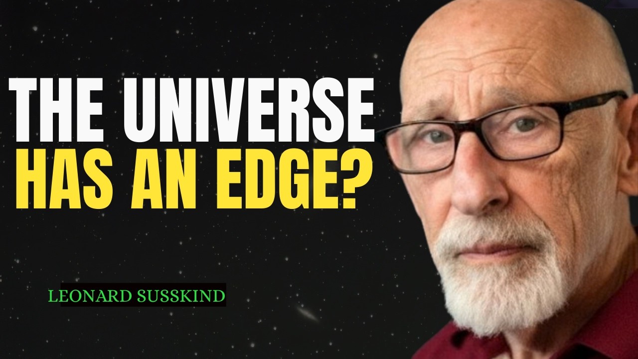 The Universe Might Not Be Infinite | Leonard Susskind