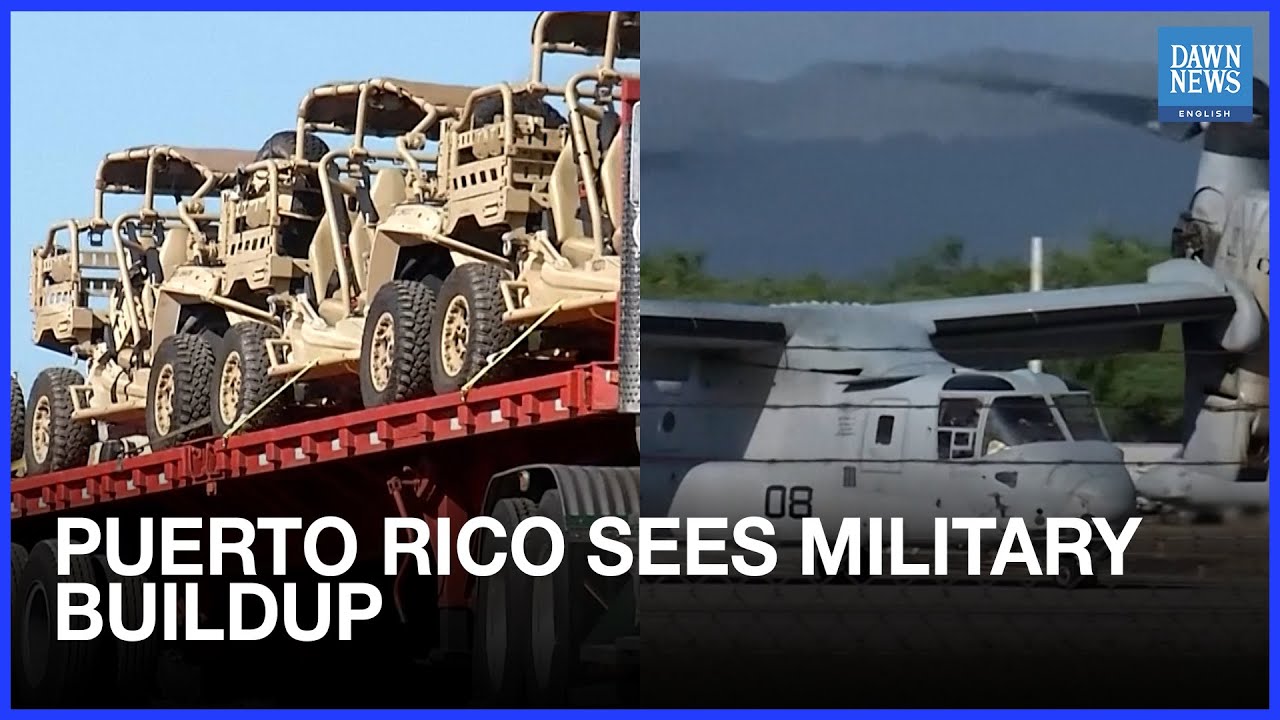 US Deploys Equipment-filled Trailers in Puerto Rico Amid Military Buildup | Dawn News English