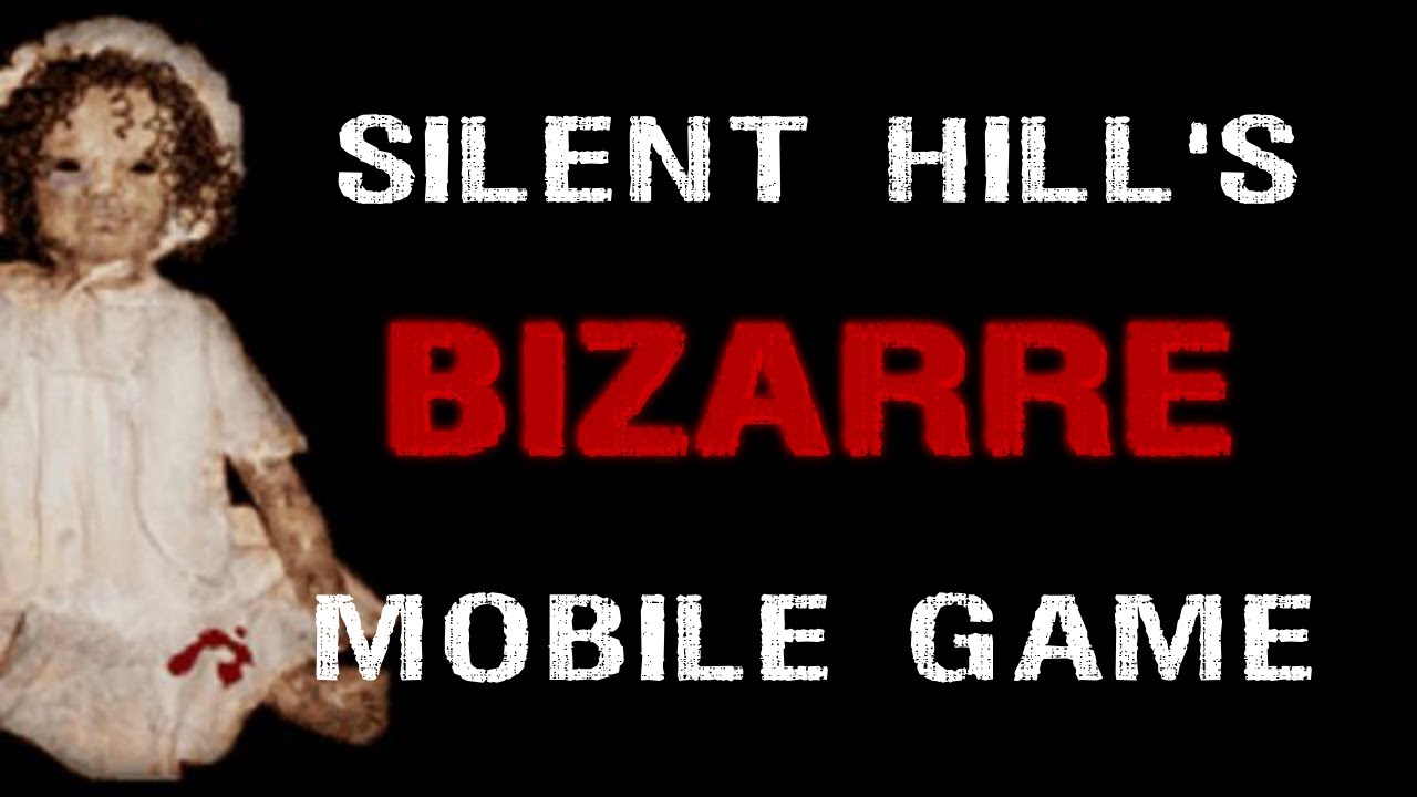 Мобильная игра Silent Hill's BIZARRE...