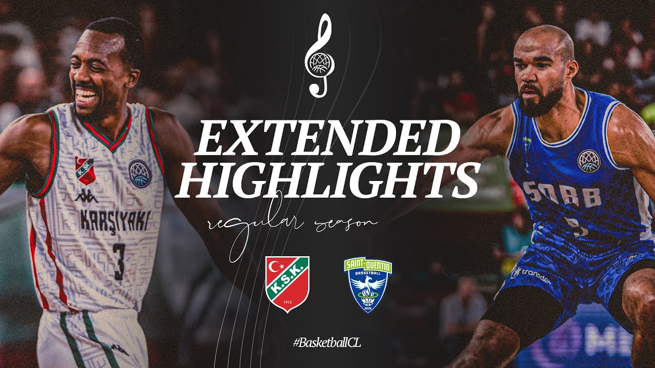Karsiyaka v Saint-Quentin Basket-Ball | Full Game Highlights | #BasketballCL 2024-25
