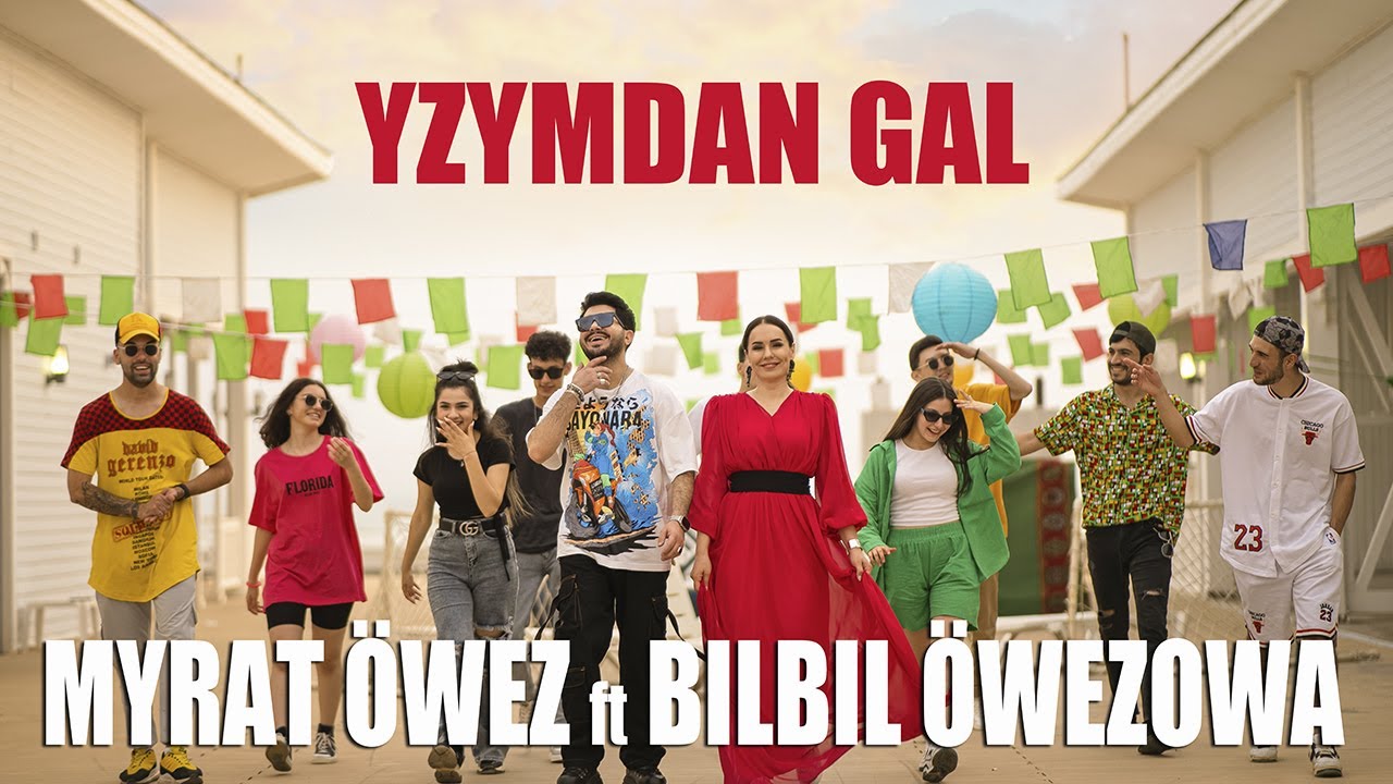 Myrat &Ouml;wez & Bilbil &Ouml;wezowa - Yzymdan gal (Music Video) 4K