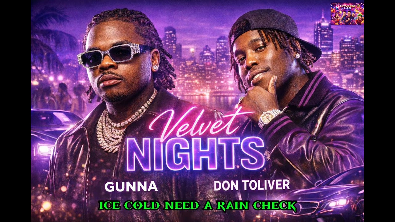 GUNNA FT Don Toliver - Velvet Nights