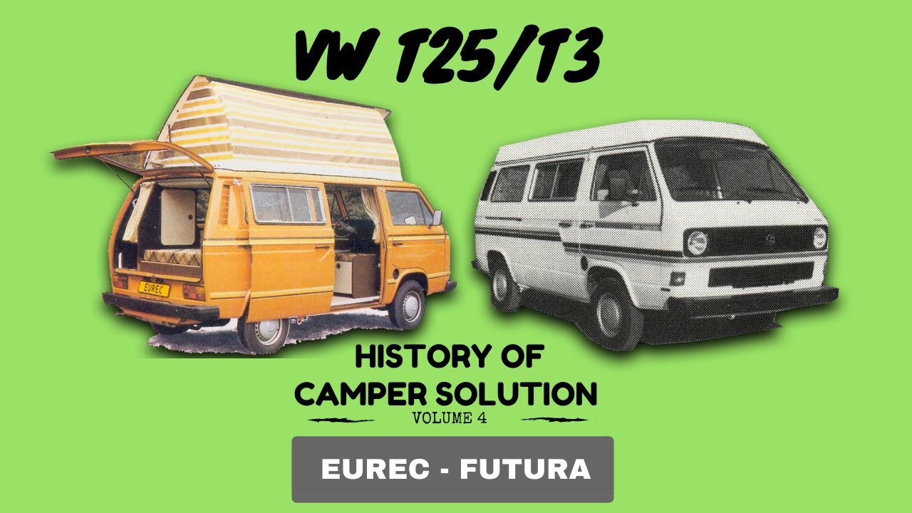 VW T25/T3 - Vol.4 (Eurec, Futura) Camper solutions story sort by brands