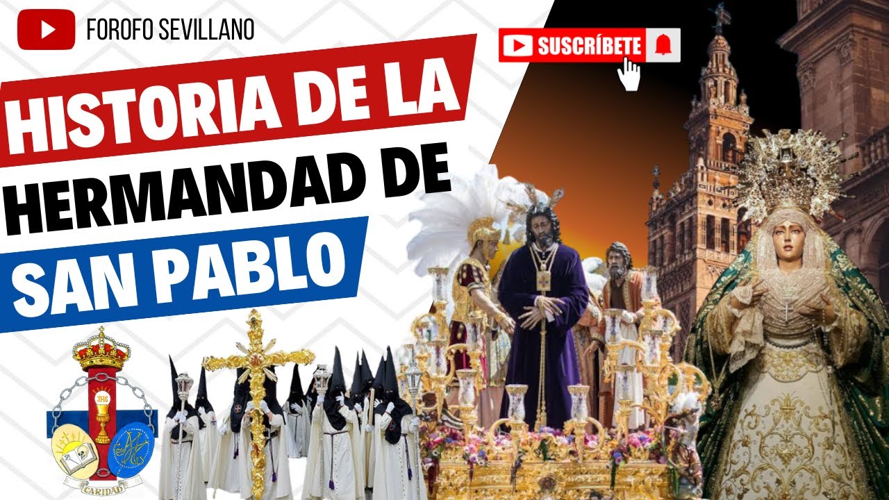 ¡HISTORIA DE LA HERMANDAD DE SAN PABLO!¿SABÍAS QUE TANTO EL SEÑOR COMO LA VIRGEN TIENEN OJOS VERDES?
