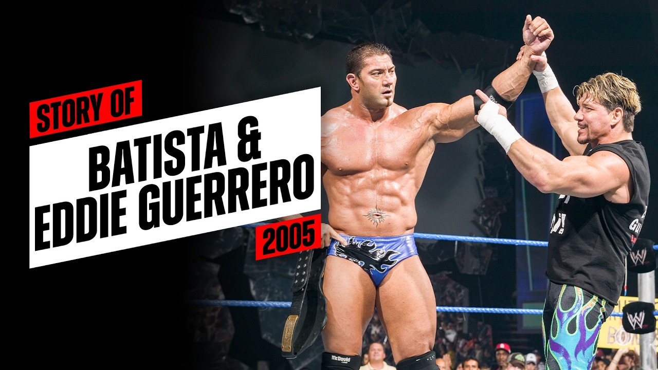 Story of Batista & Eddie Guerrero (2005)