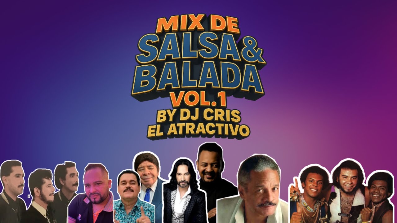 Mix de balada y salsa vol 1 by dj Chris el atractivo