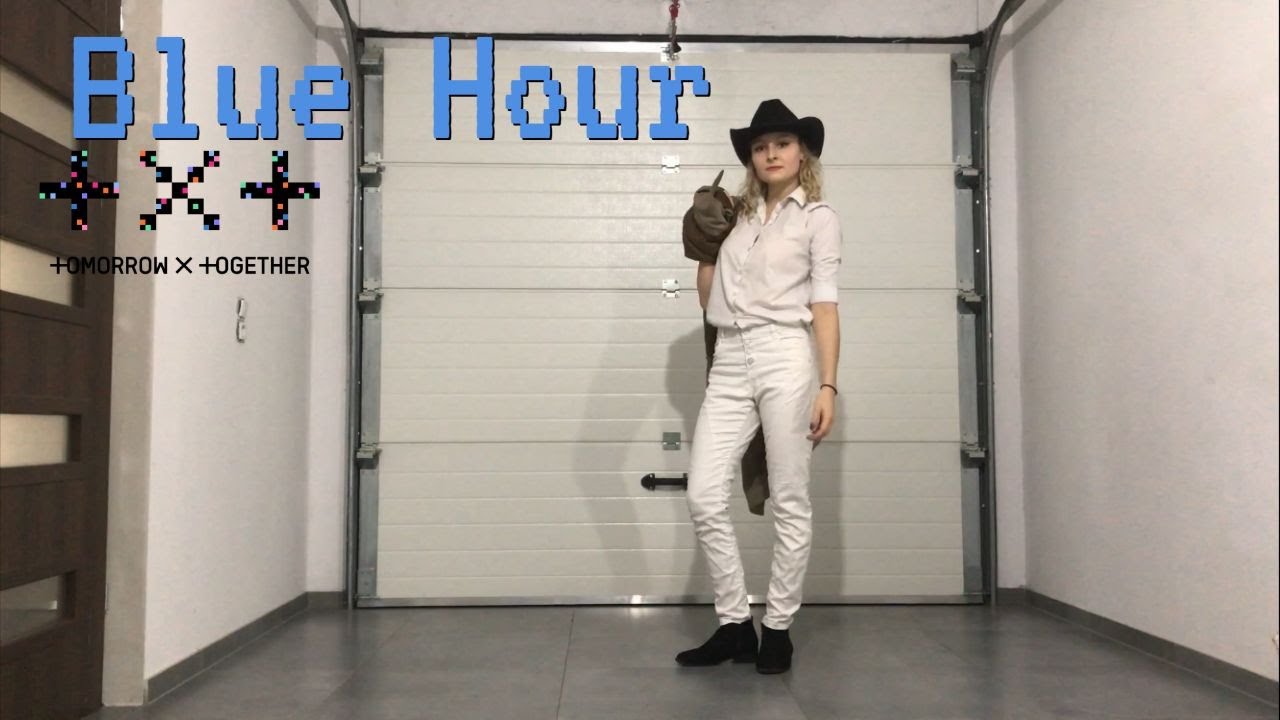 TXT (투모로우바이투게더)  - 'Blue Hour' / Dance Cover