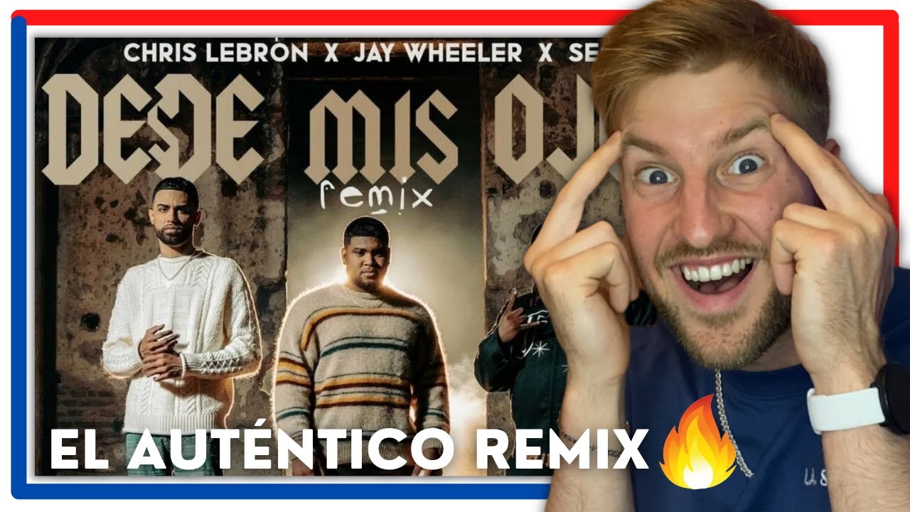 *Reacción* Chris Lebron , Sech , Jay Wheeler - Desde Mis Ojos Remix (Video Oficial)
