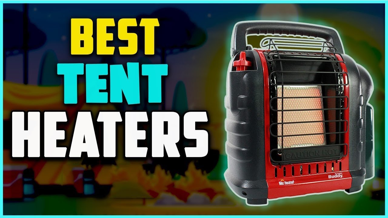 BEST PORTABLE TENT HEATERS CAMPING in 2026 [Top 3 Camping Heaters]