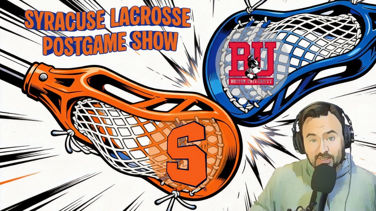 Syracuse Lacrosse vs. Boston University Postgame Show