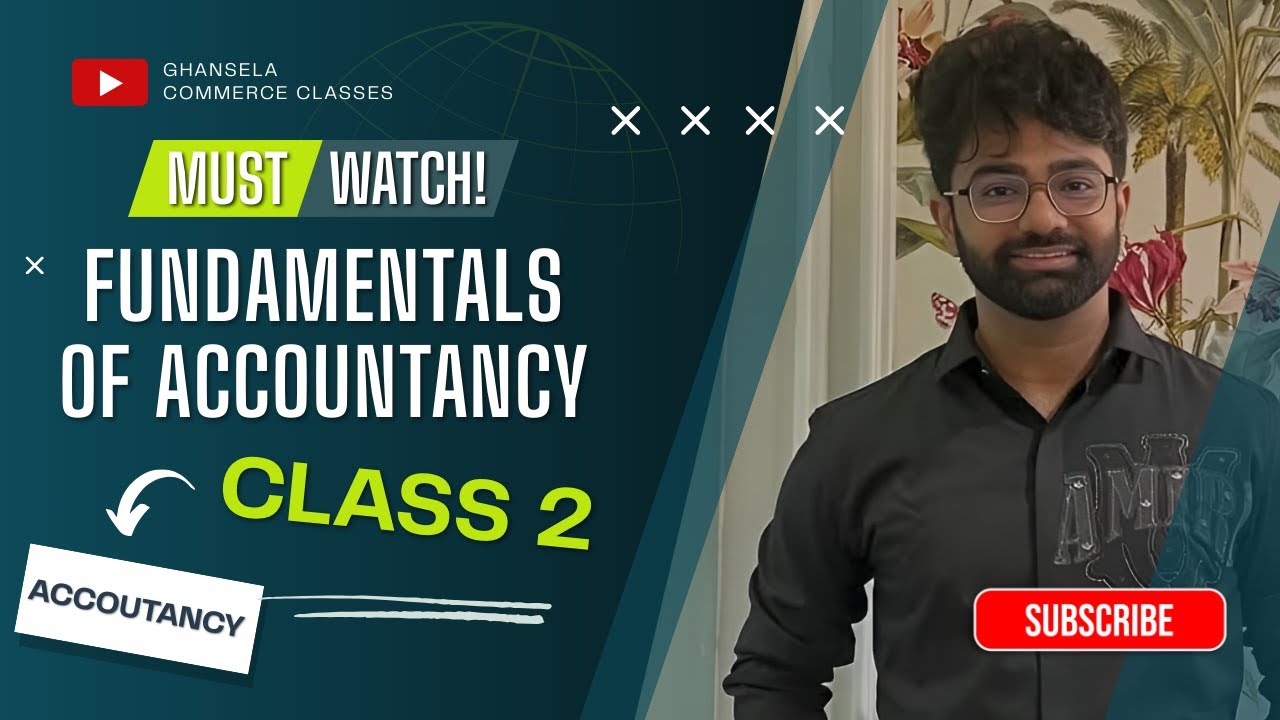 CLASS 2 📘 Fundamentals of Accountancy – Class 12 (Easy & Simple Guide)