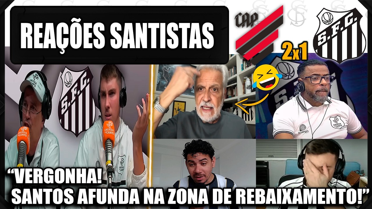 REAÇÕES SANTISTAS - ATHLÉTICO PR 2x1 SANTOS - BRASILEIRÃO 2026 - VAMOS RIR DO SANTOS!