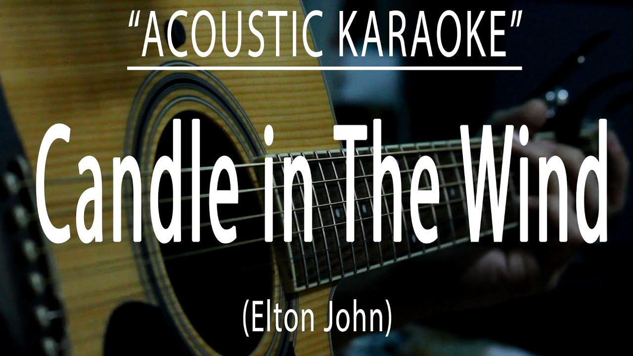 Candle in the wind - Elton John (Acoustic karaoke)