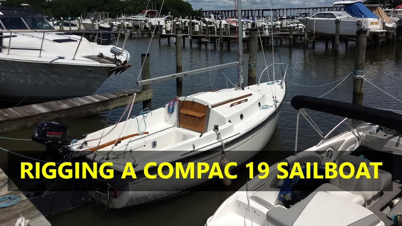 Оснащение и спуск на воду 19-футовой парусной яхты Compac - Two Sons Sailing, эпизод 14
